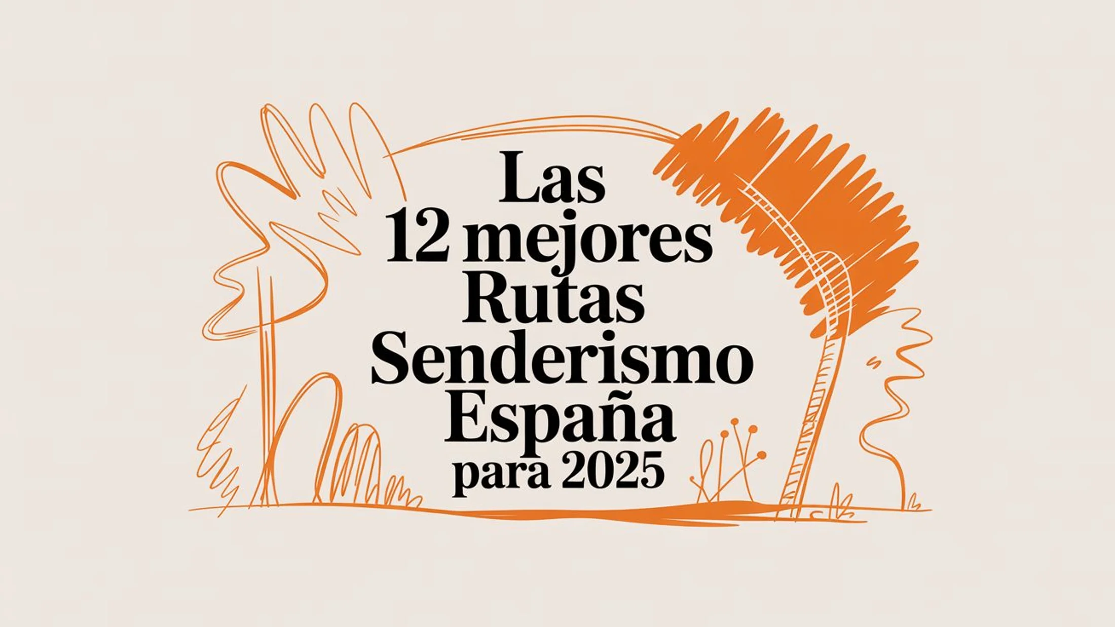 Imagen de Artículo de Blog: Las 12 Mejores Rutas Senderismo España para 2025