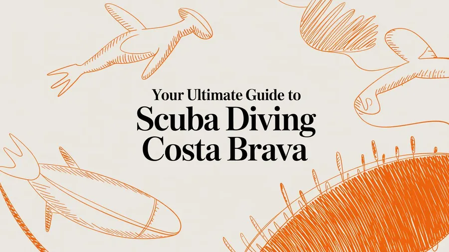 Imagen de Artículo de Blog: Your Ultimate Guide to Scuba Diving Costa Brava