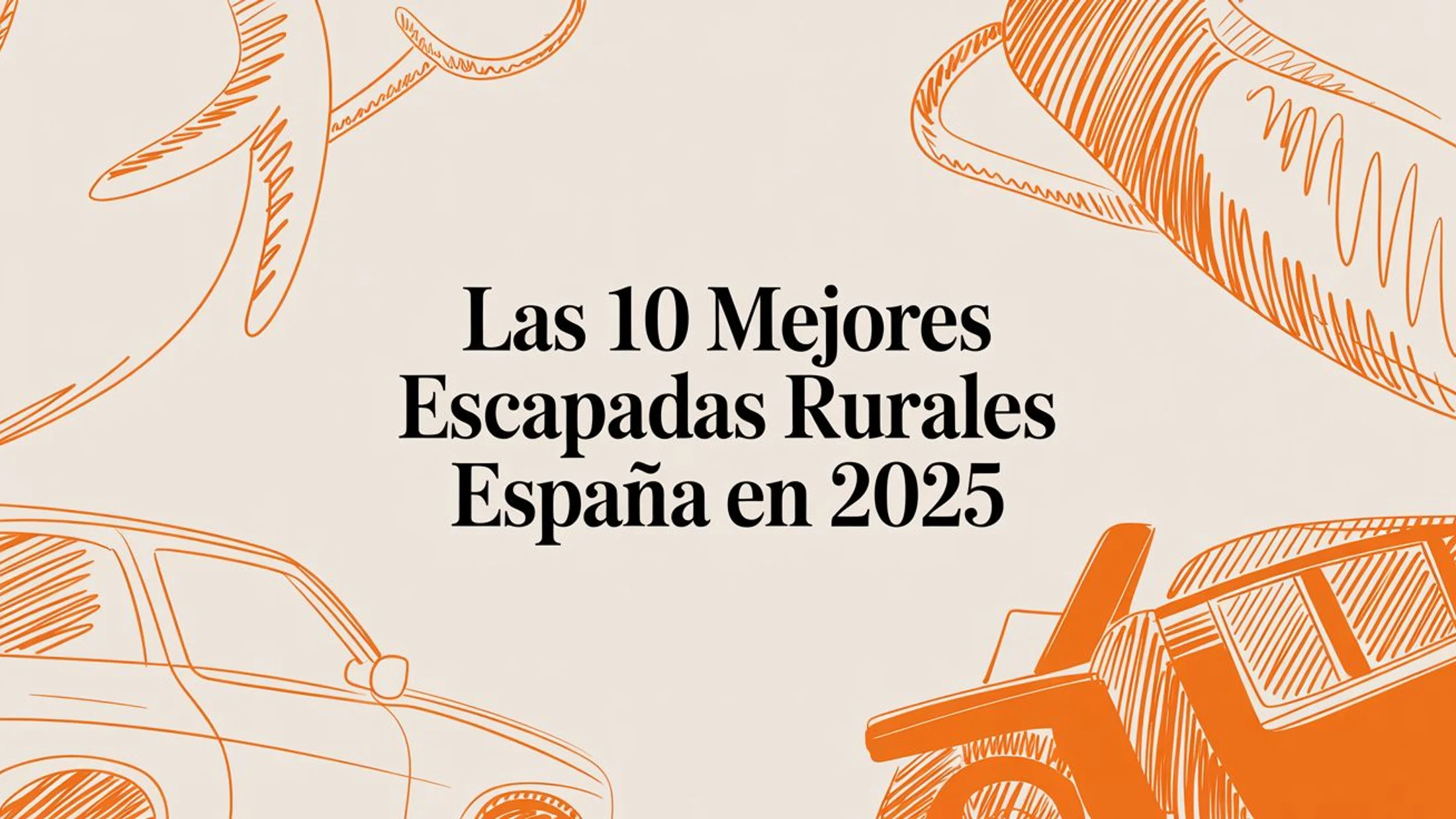 Imagen de Artículo de Blog: Las 10 Mejores Escapadas Rurales España en 2025